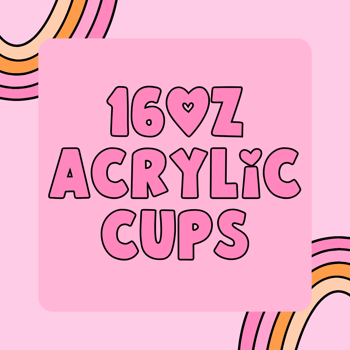 16oz Acrylic Cups